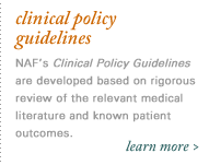 Clinical Policy Guidelines. NAF's Clinical Policy Guidelines are developed based on rigorous review of the relevant medical literature and known patient outcomes. Learn More >
