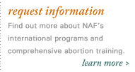 request information. Find out more about naf's international programs and comprehensive abortion training